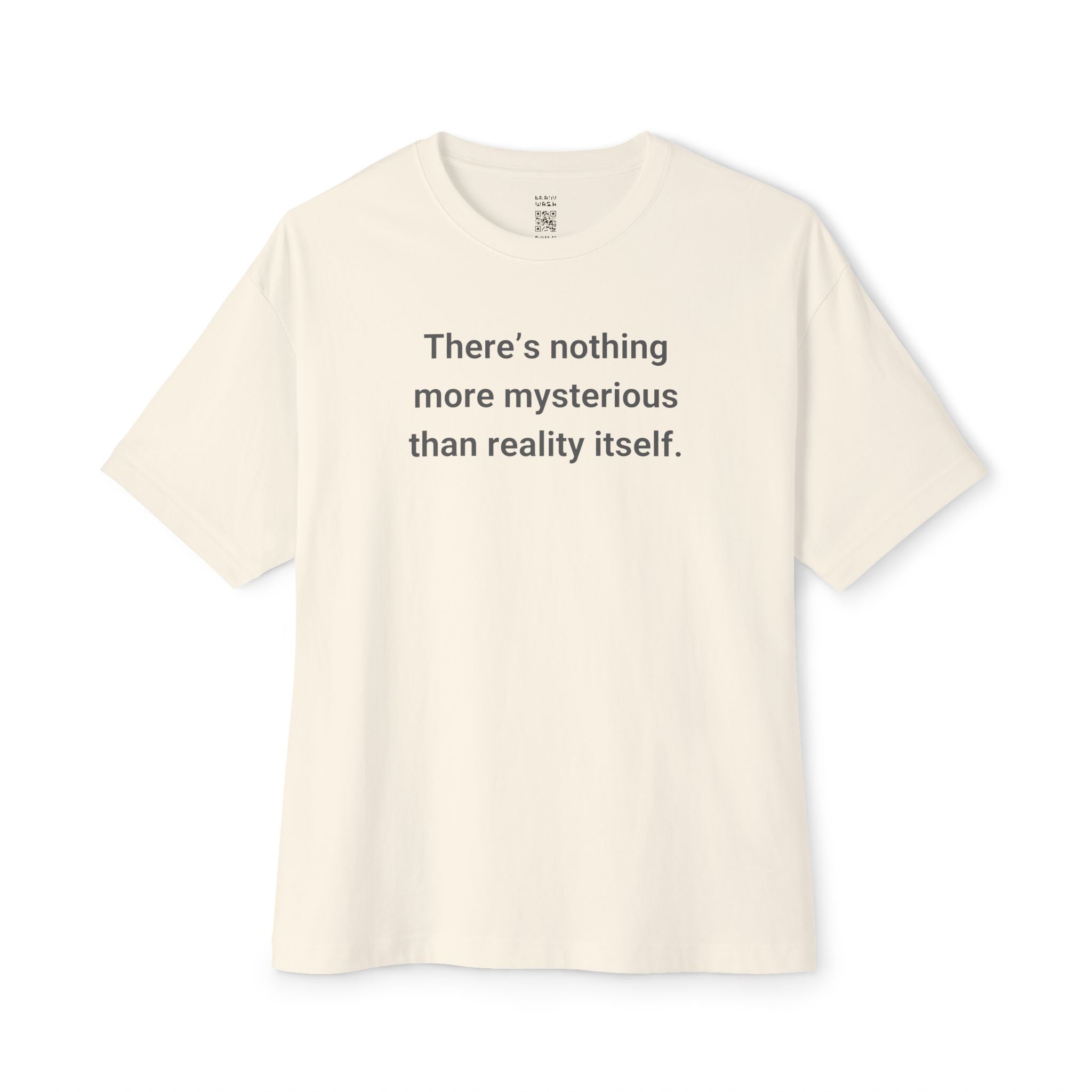 Nothing More Mysterious Oversized Tee