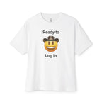 Ready To Log In Oversized Tee