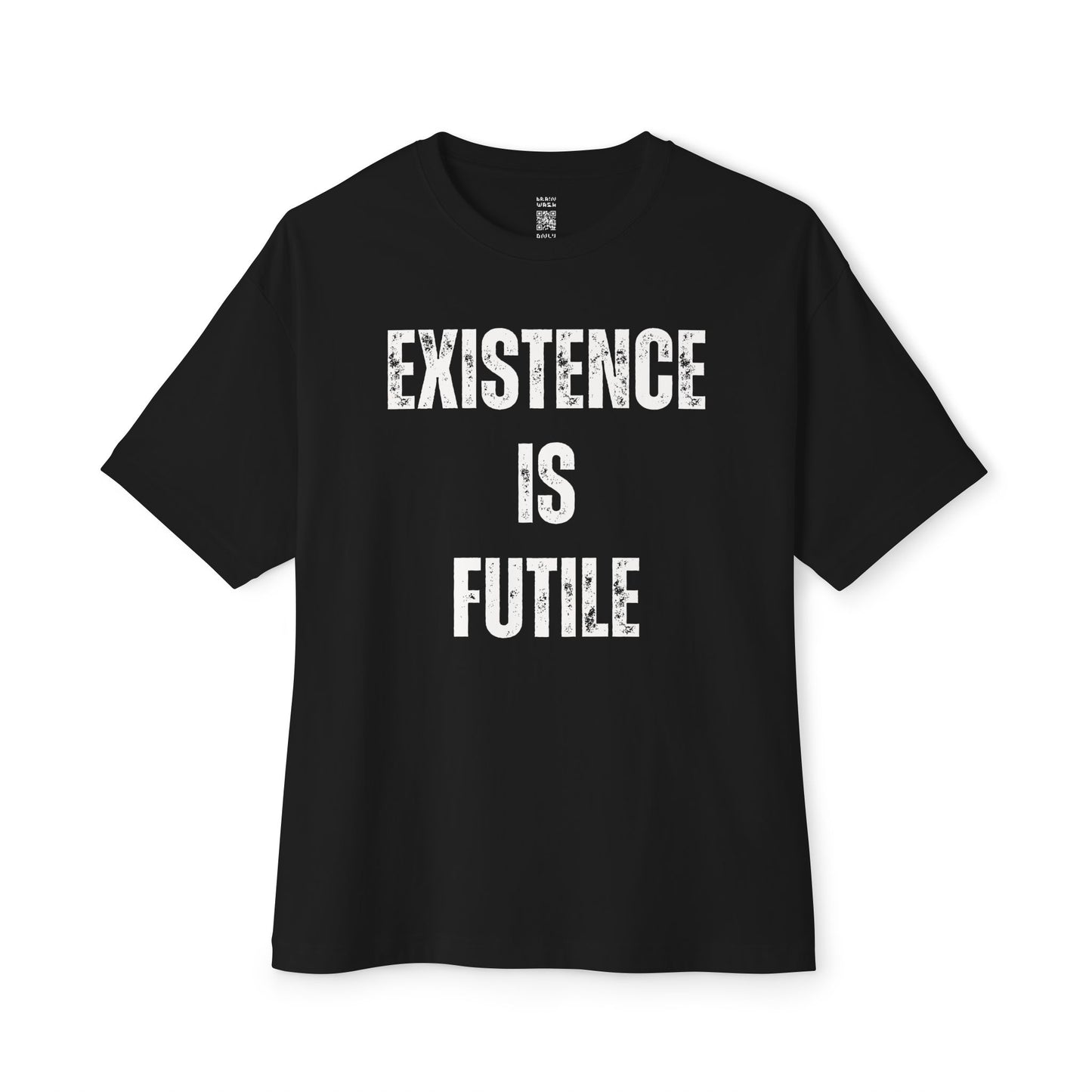 Existence Is Futile Oversized Tee