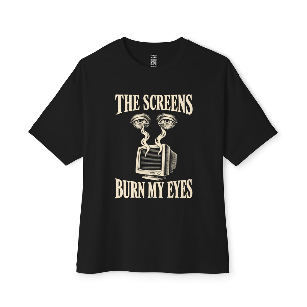 Burn My Eyes Oversized Tee
