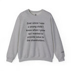 Value To The Shareholders Sweatshirt