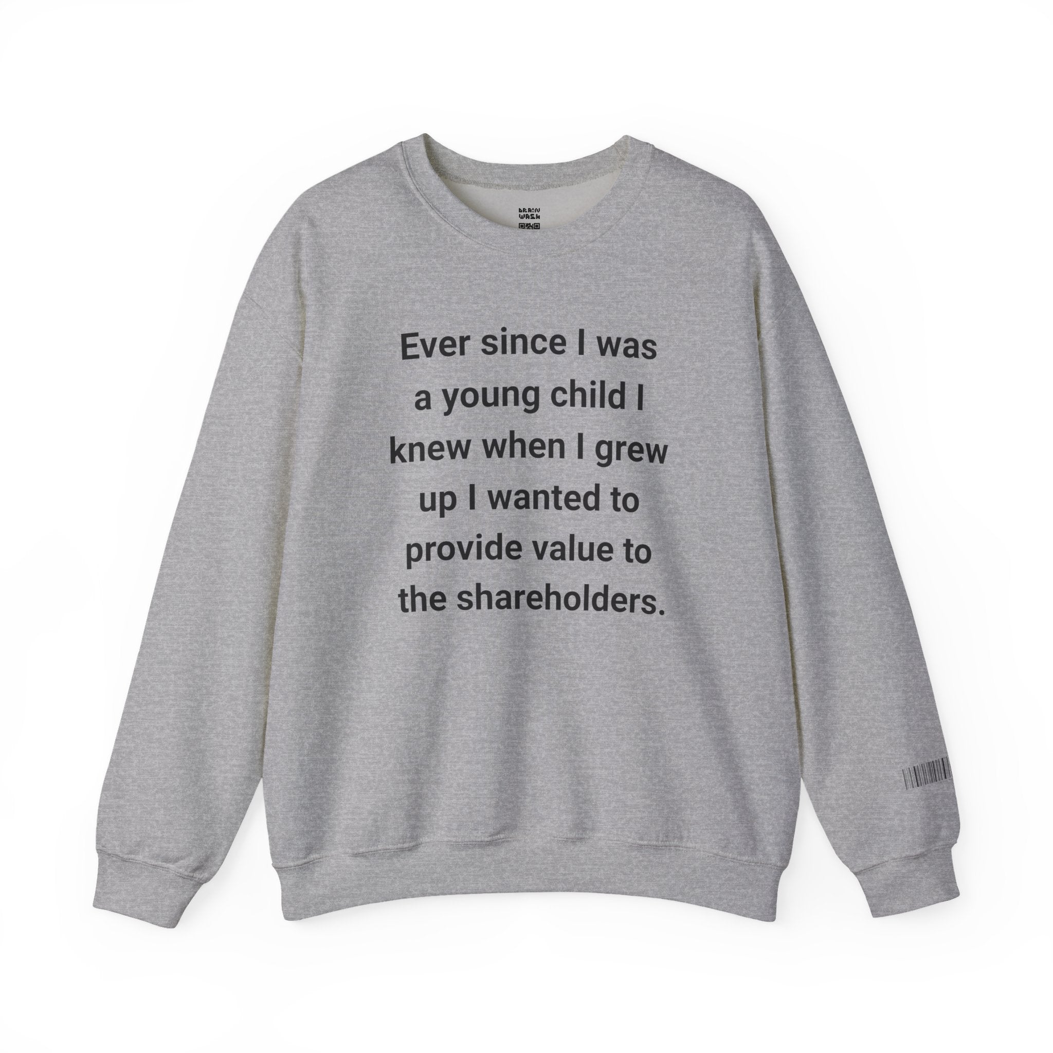 Value To The Shareholders Sweatshirt