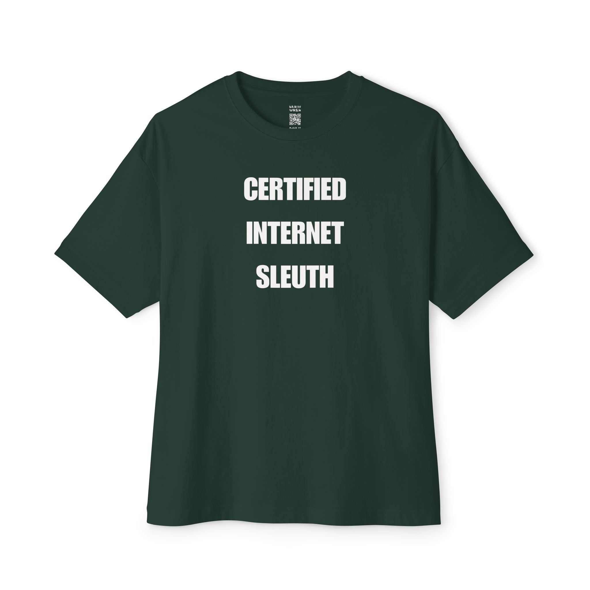 Certified Internet Sleuth Oversized Tee