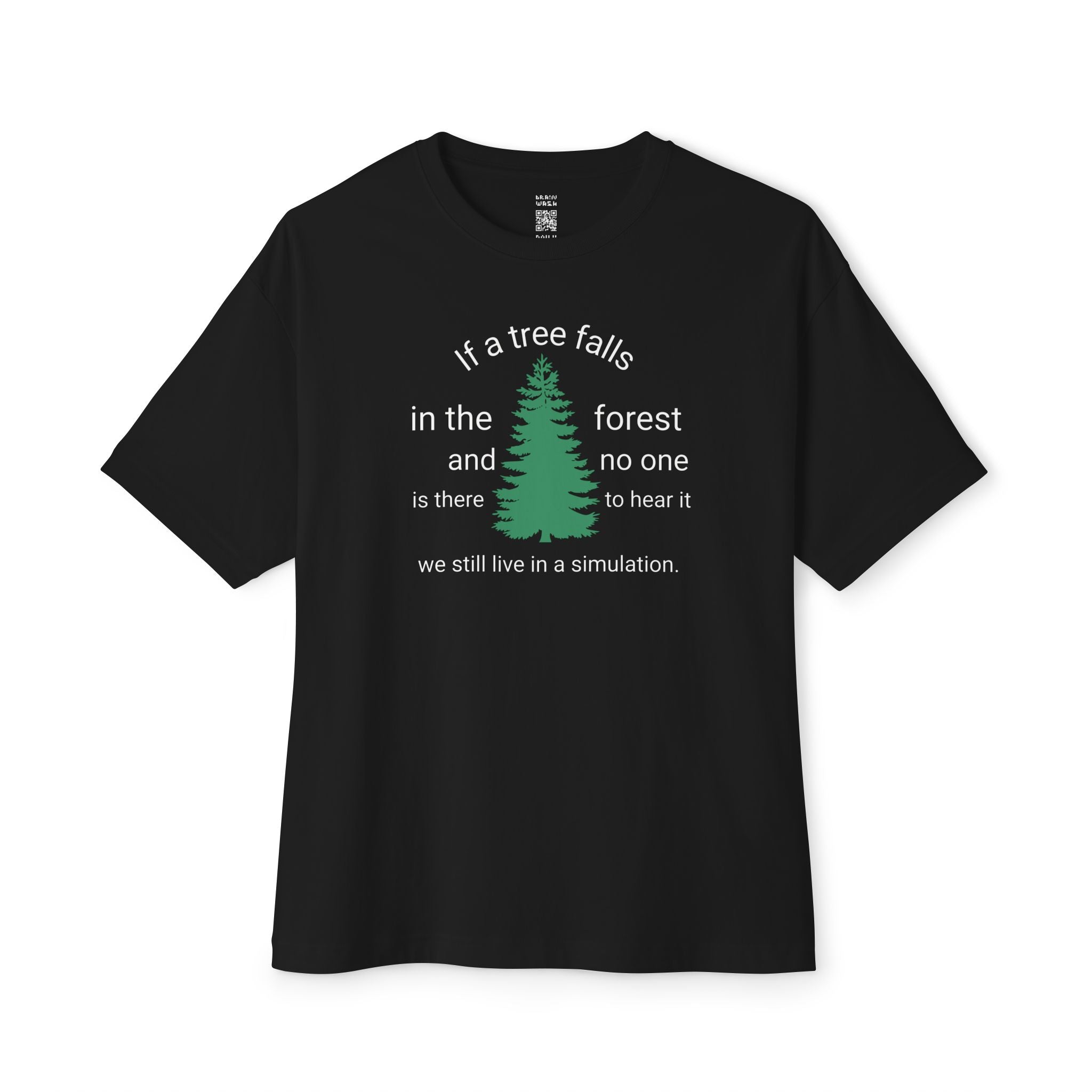 A Tree Falls In The Forest Oversized Tee