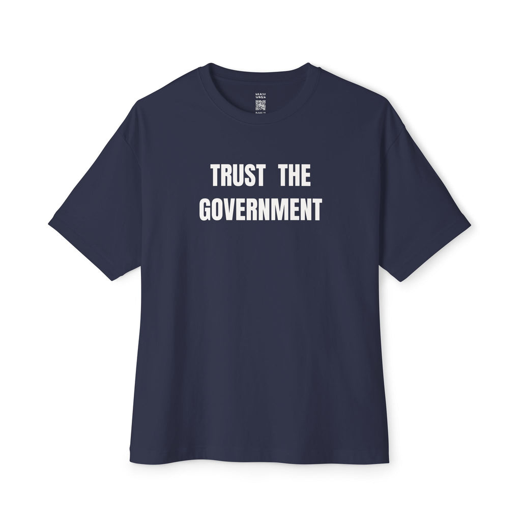 Trust The Government Oversized Tee