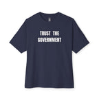 Trust The Government Oversized Tee