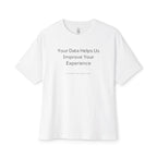 Your Data Helps Us Improve Your Experience Oversized Tee