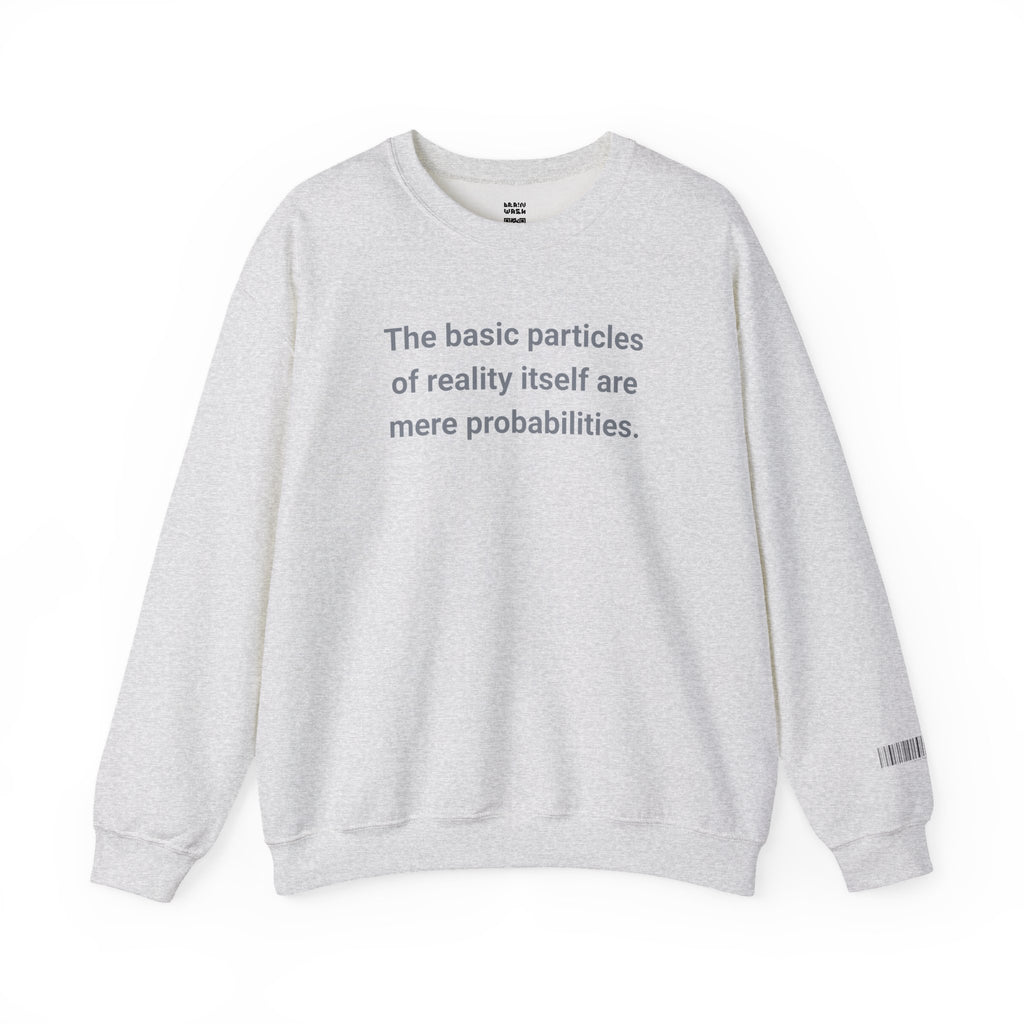 Mere Probabilities Sweatshirt