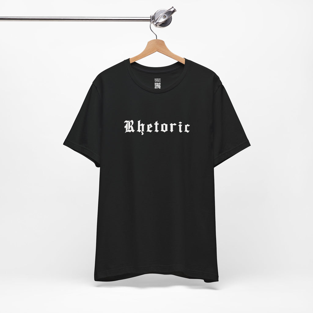 Rhetoric T-Shirt