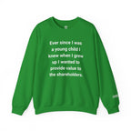 Value To The Shareholders Sweatshirt