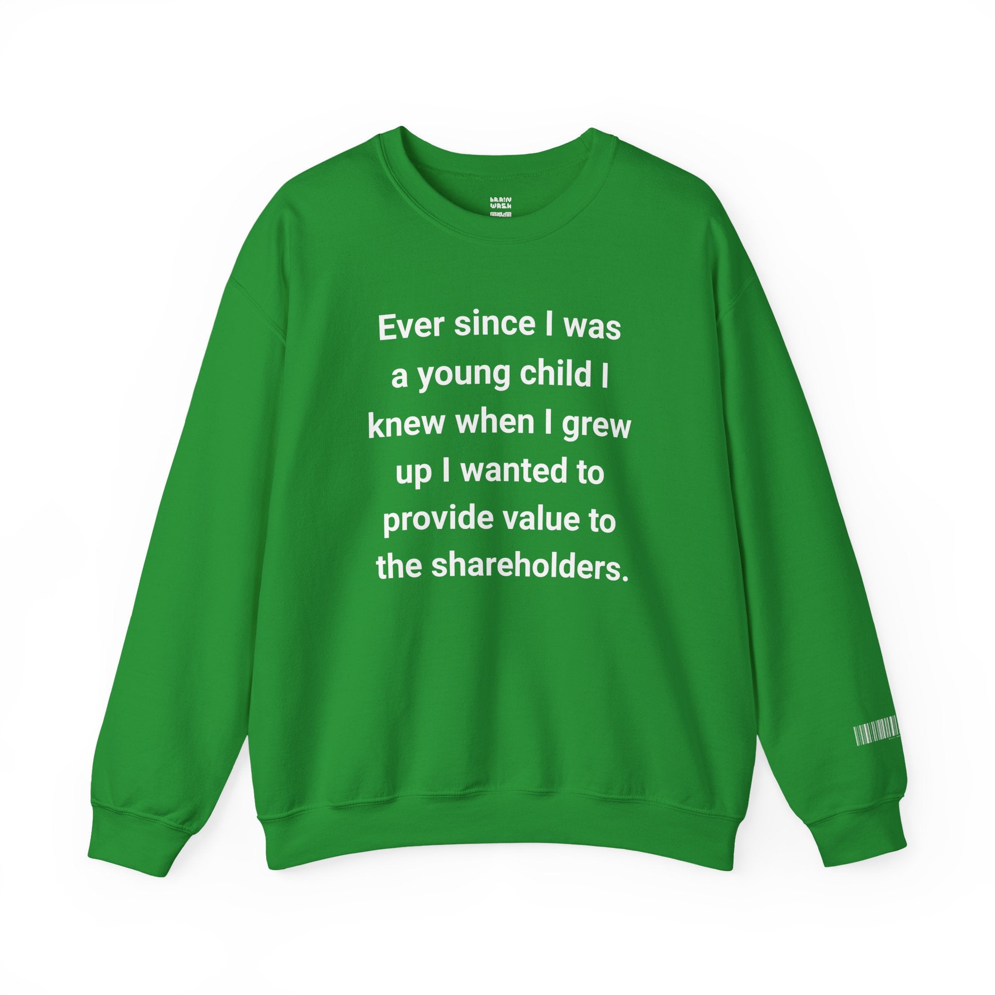 Value To The Shareholders Sweatshirt