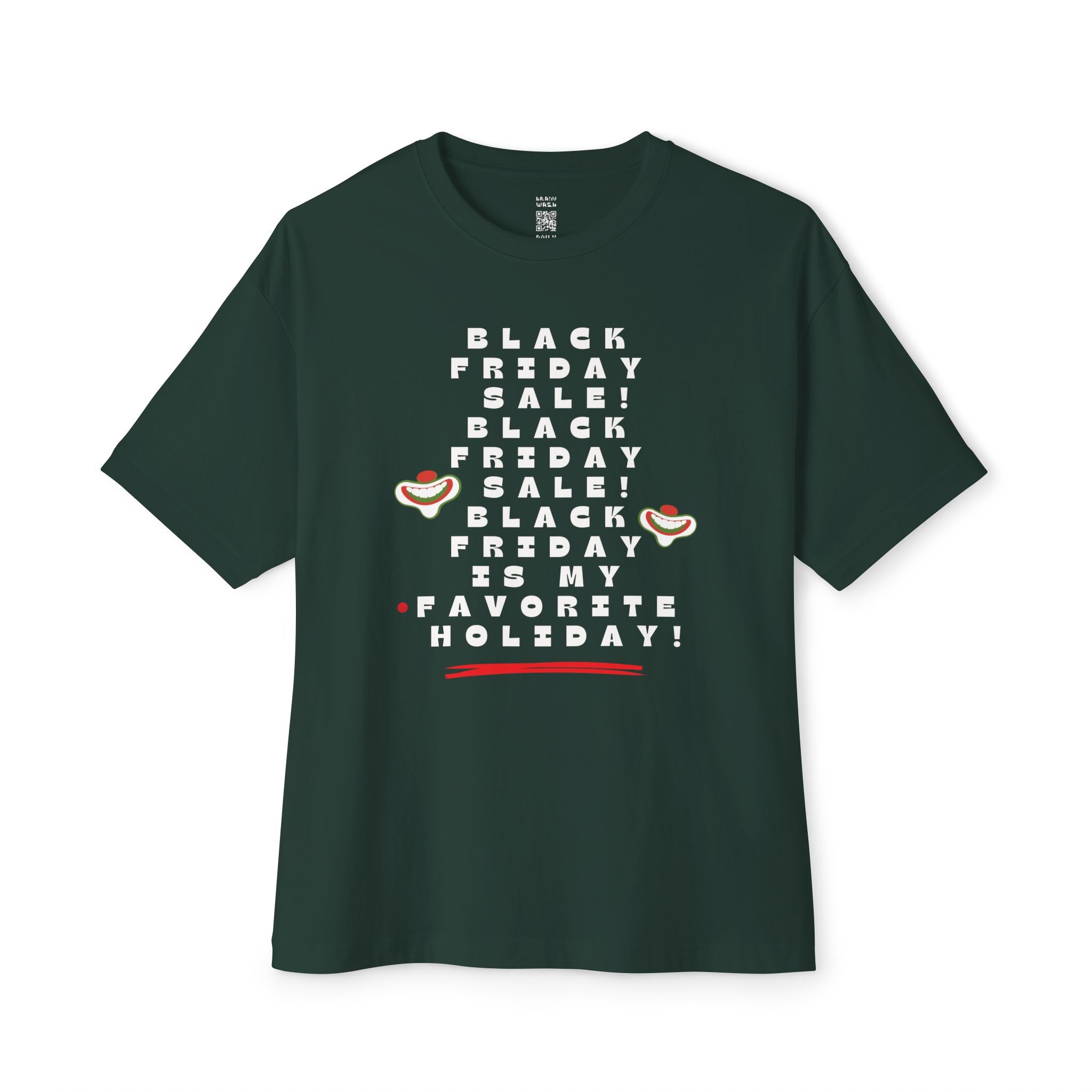 Black Friday Is My Favorite Holiday Oversized Tee