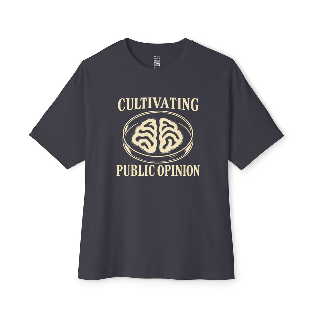 Cultivating Public Opinion Oversized Tee