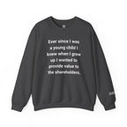 Value To The Shareholders Sweatshirt
