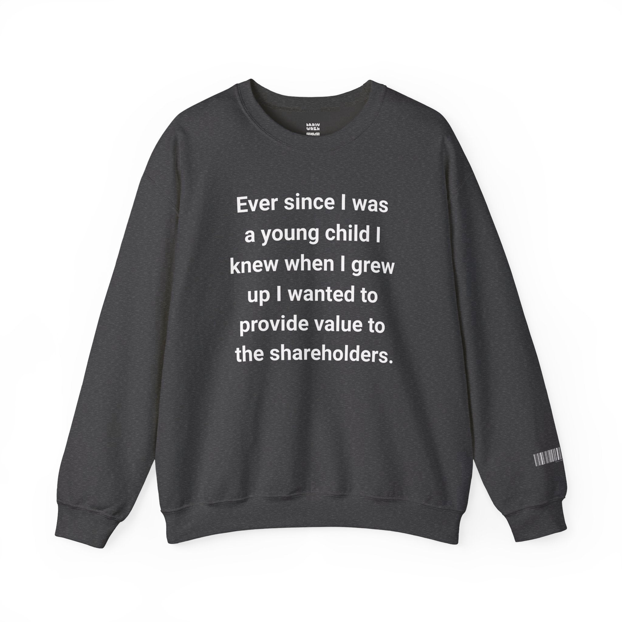 Value To The Shareholders Sweatshirt