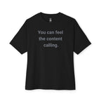 Feel The Content Calling Oversized Tee