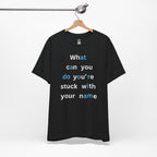 What Can You Do (At A Door I Am) T-Shirt