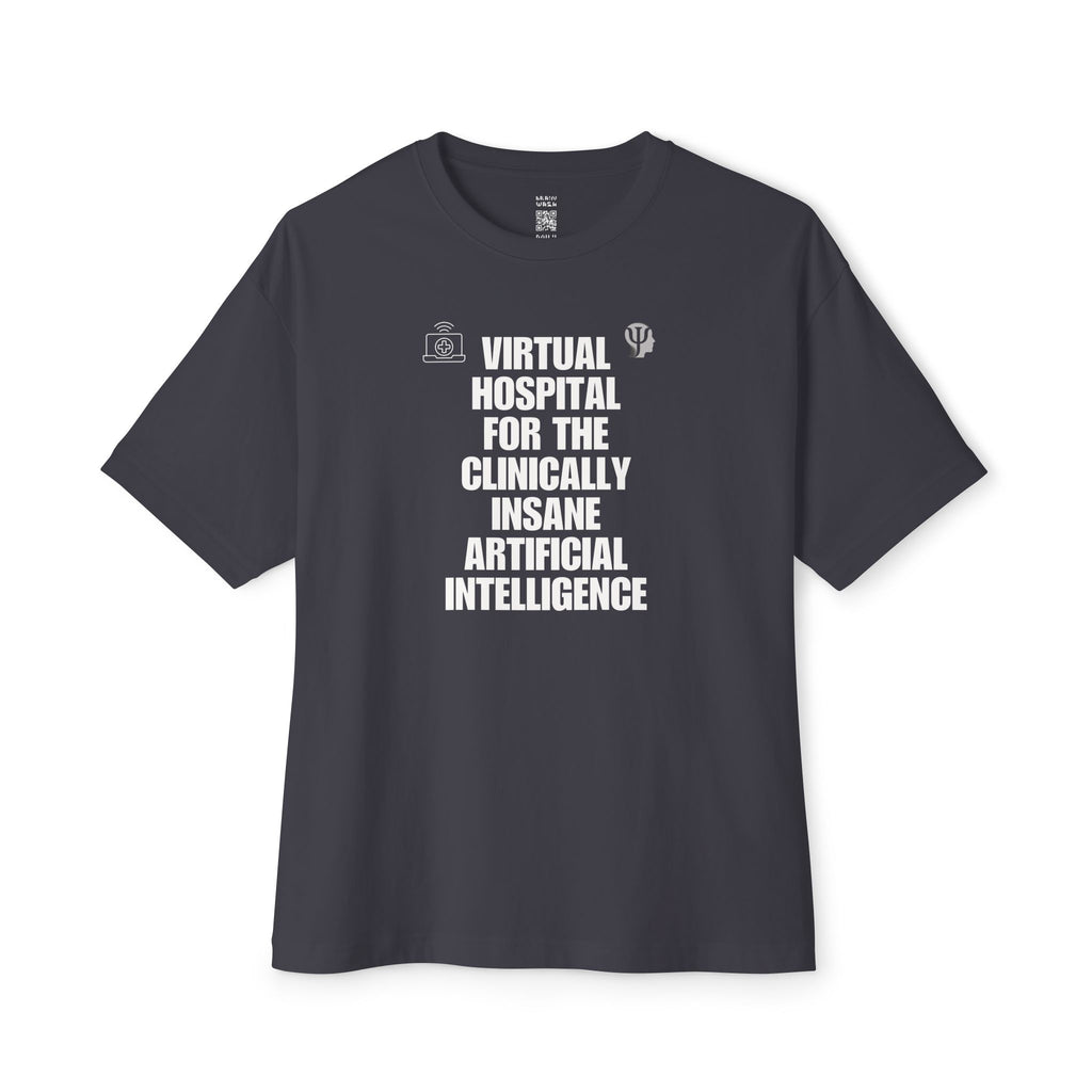 Virtual Hospital For The Clinically Insane Artificial Intelligence Oversized Tee