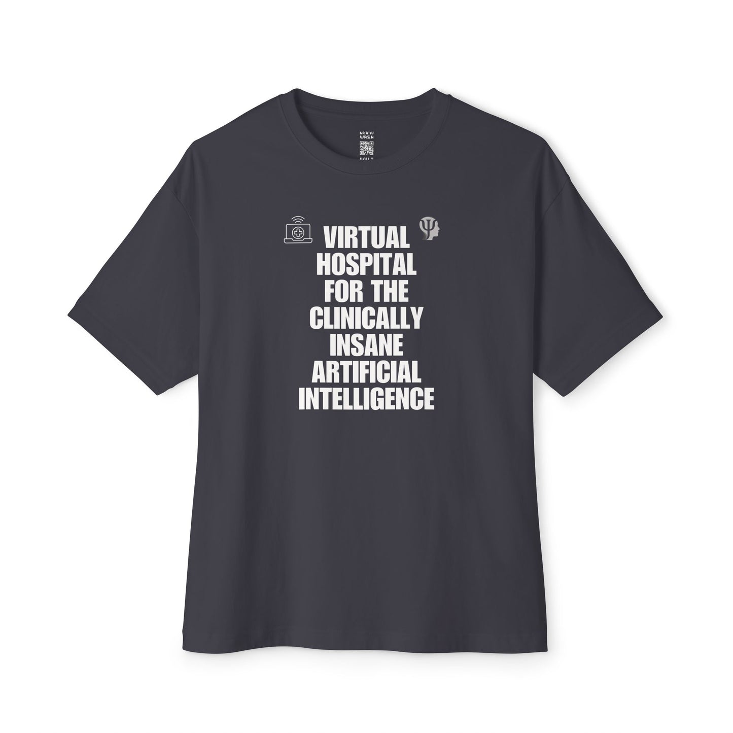 Virtual Hospital For The Clinically Insane Artificial Intelligence Oversized Tee