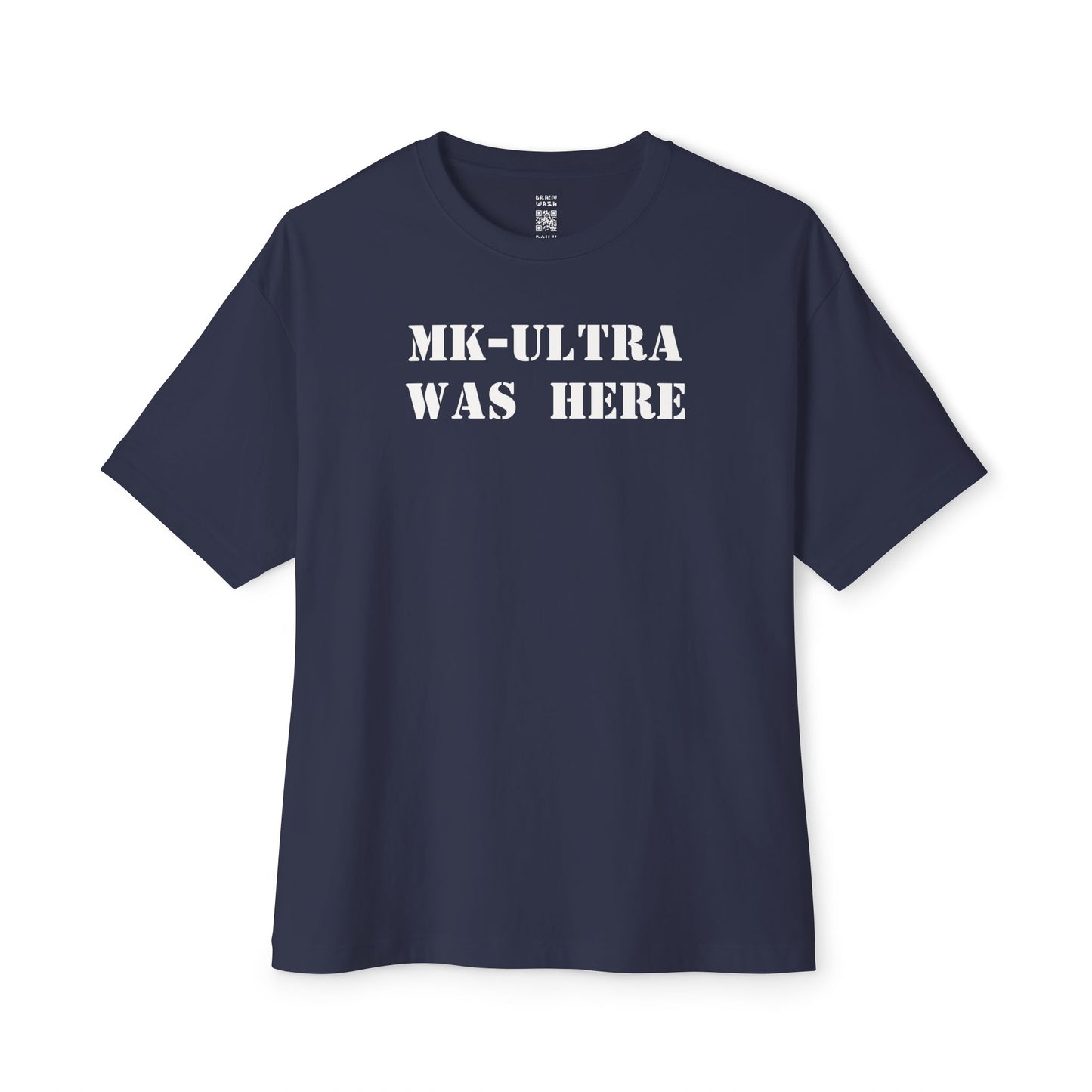 MK-Ultra Was Here Oversized Tee