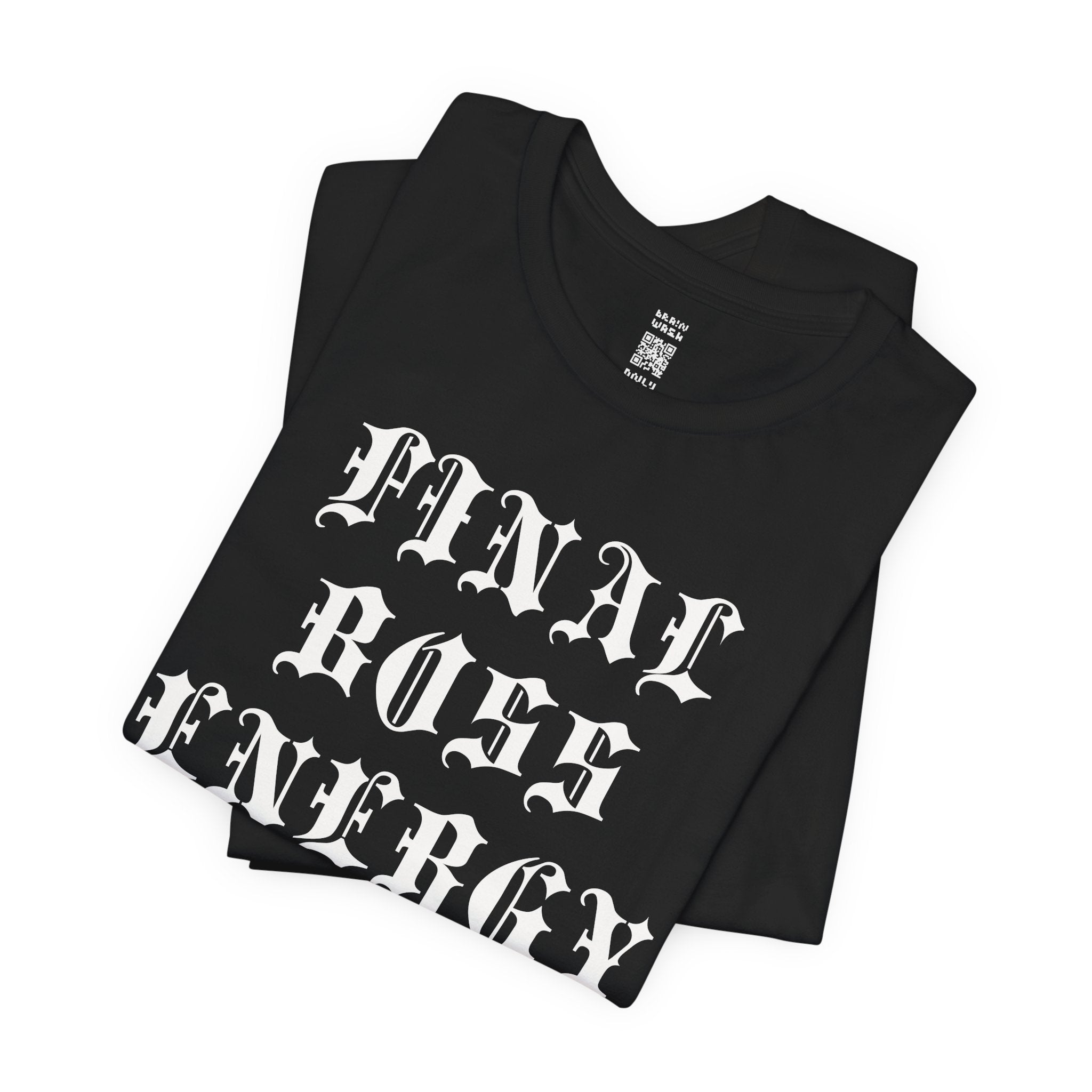 Final Boss Energy T-Shirt