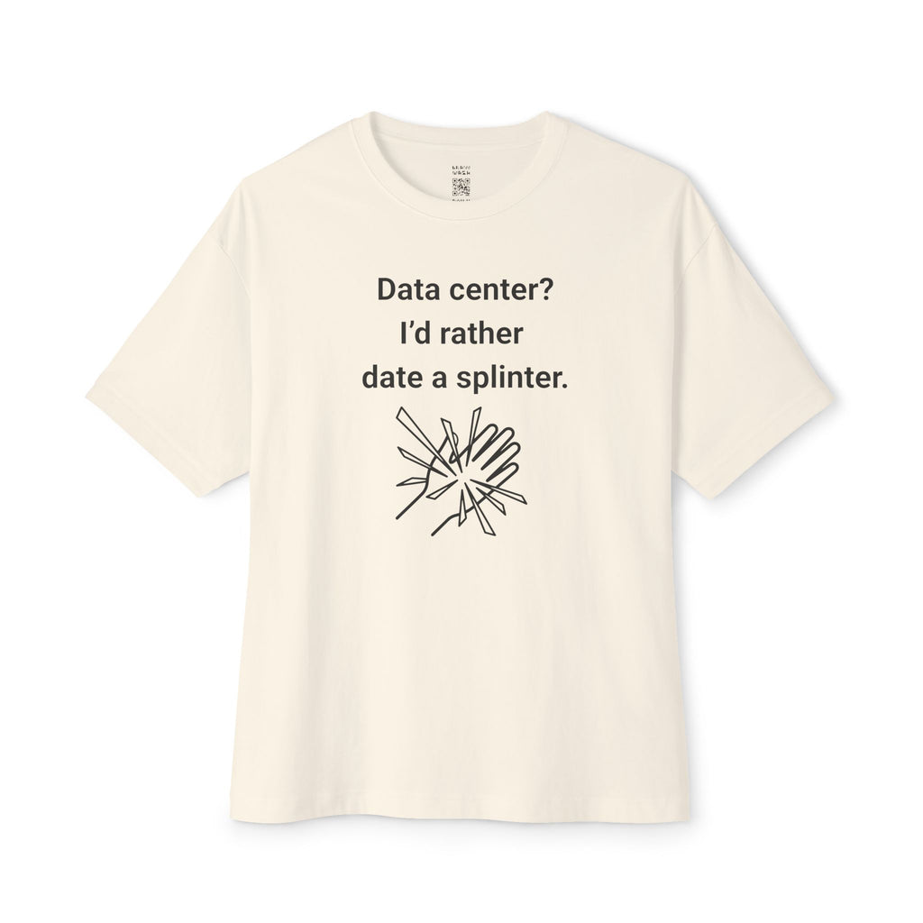 Date A Splinter Oversized Tee