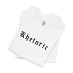 Rhetoric T-Shirt