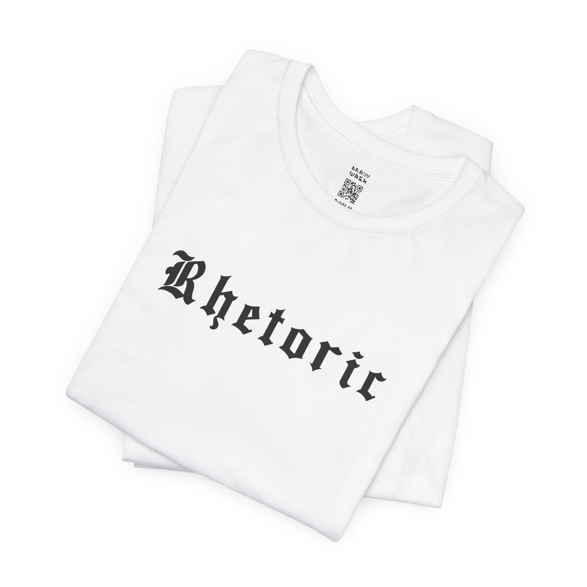 Rhetoric T-Shirt