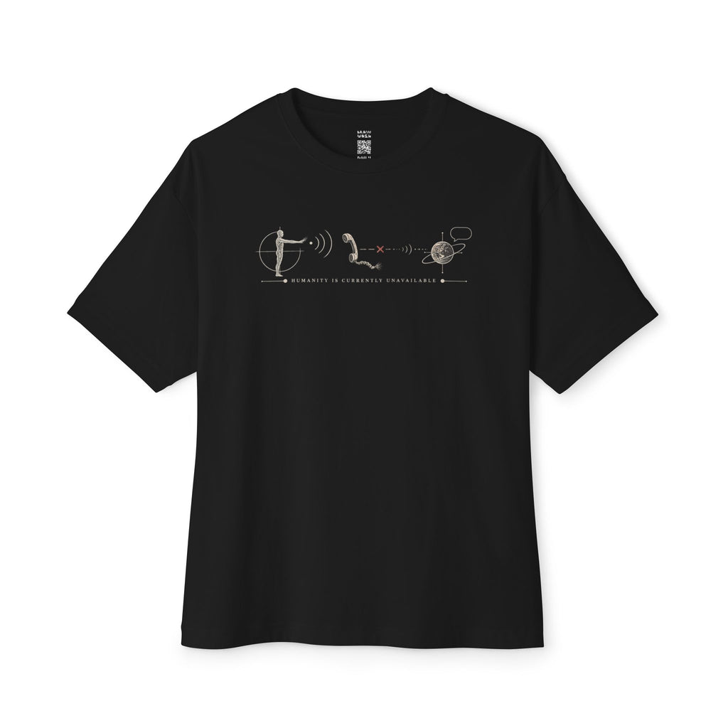 Humanity Unavailable Oversized Tee