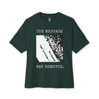 The Message Was Removed Oversized Tee