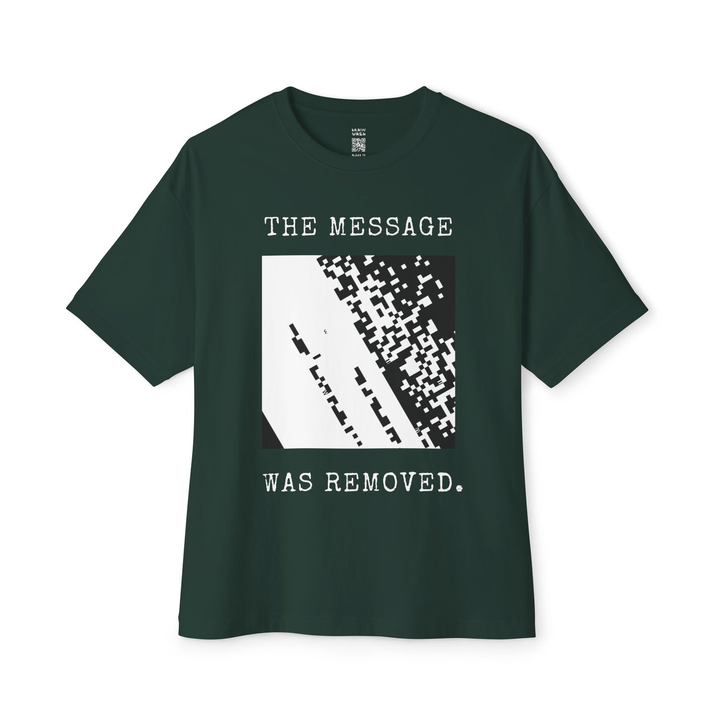 The Message Was Removed Oversized Tee