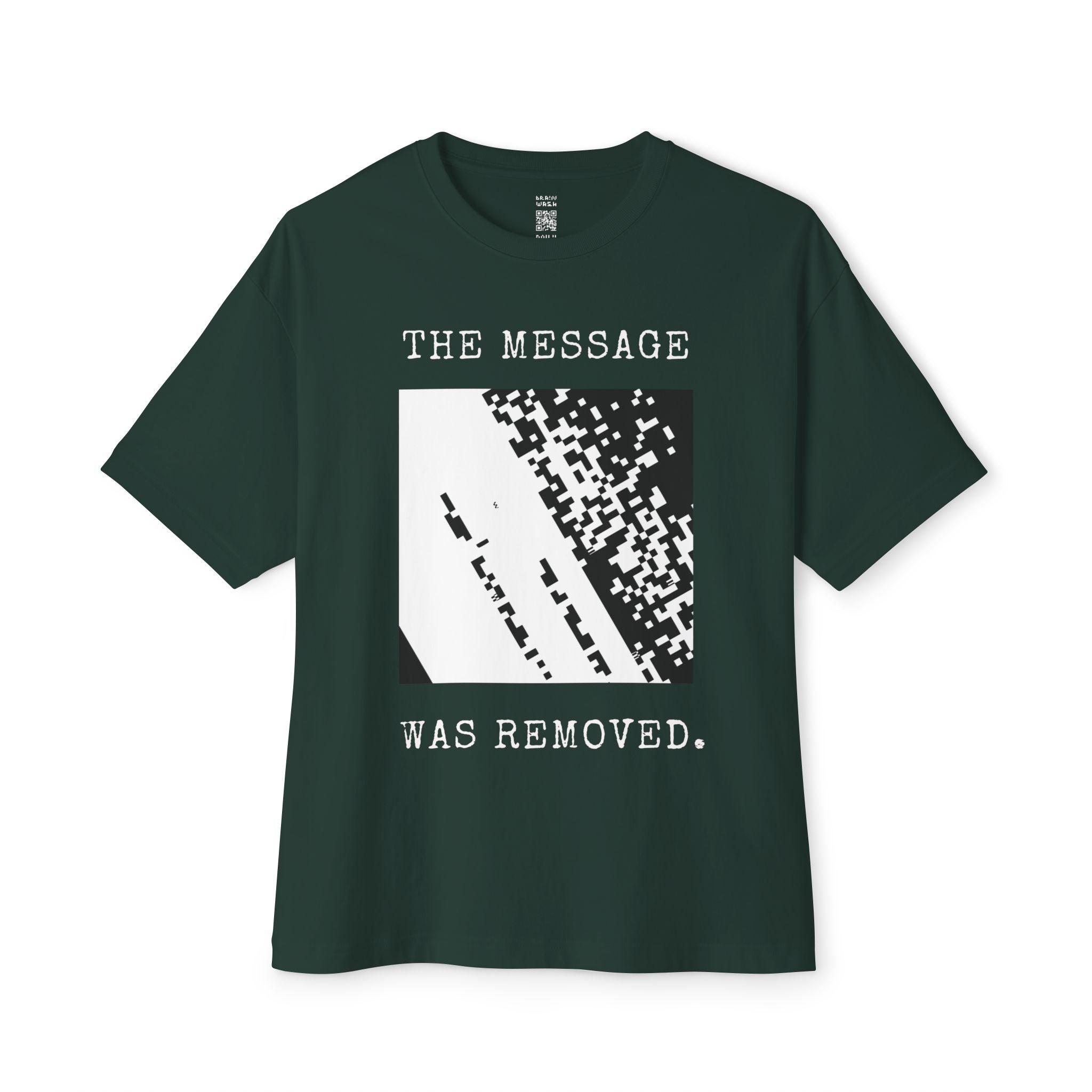 The Message Was Removed Oversized Tee