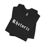 Rhetoric T-Shirt