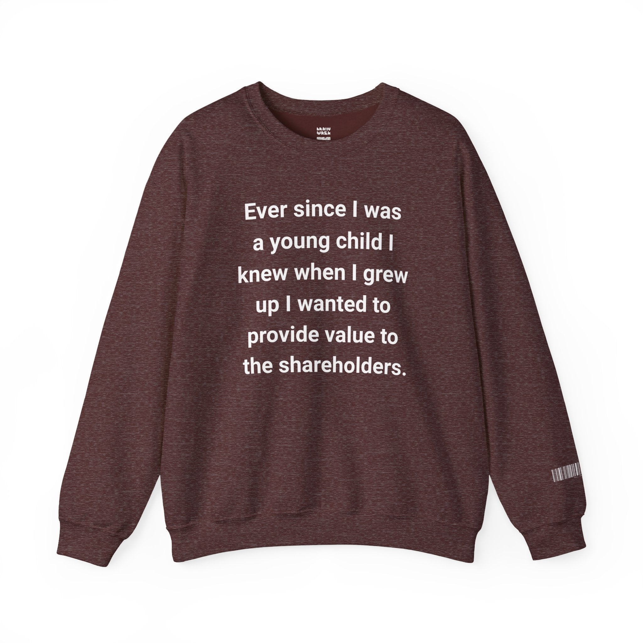 Value To The Shareholders Sweatshirt