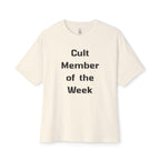 Cult Member Of The Week Oversized Tee