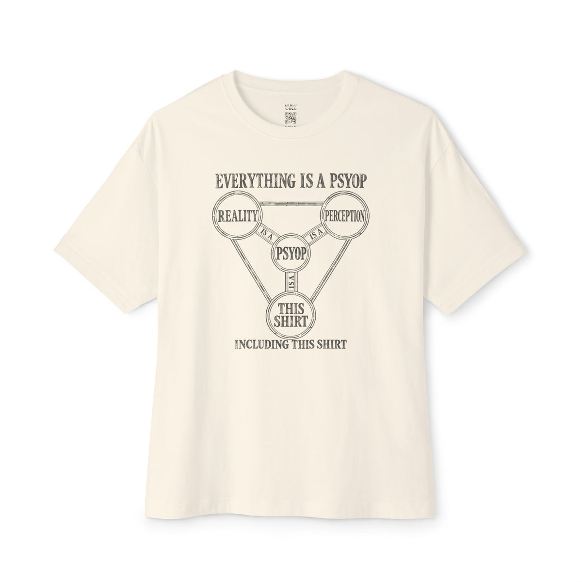 Everything is a Psyop Oversized Tee