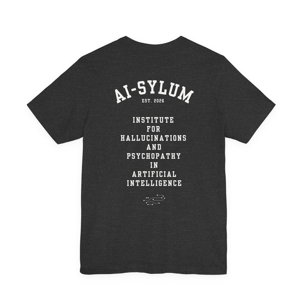 AI-sylum T-Shirt