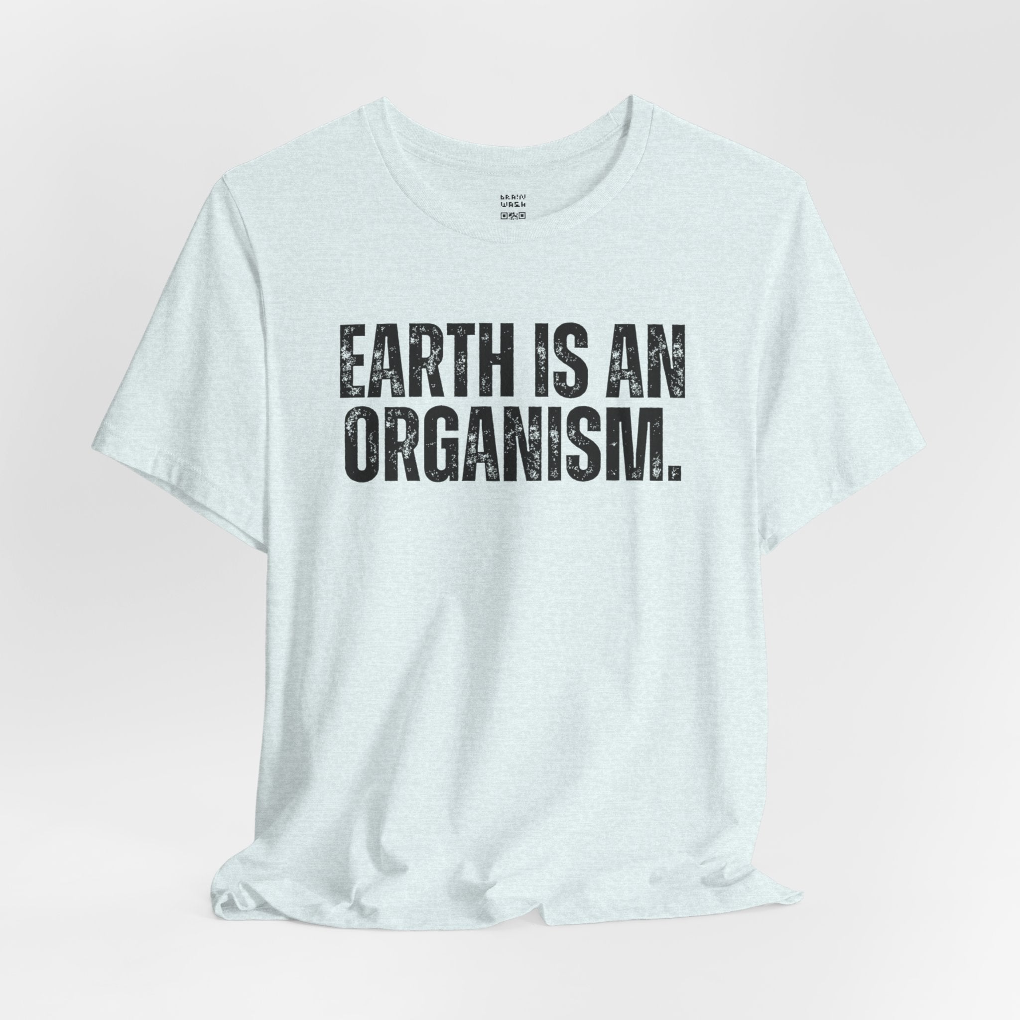 Earth Is An Organism T-Shirt