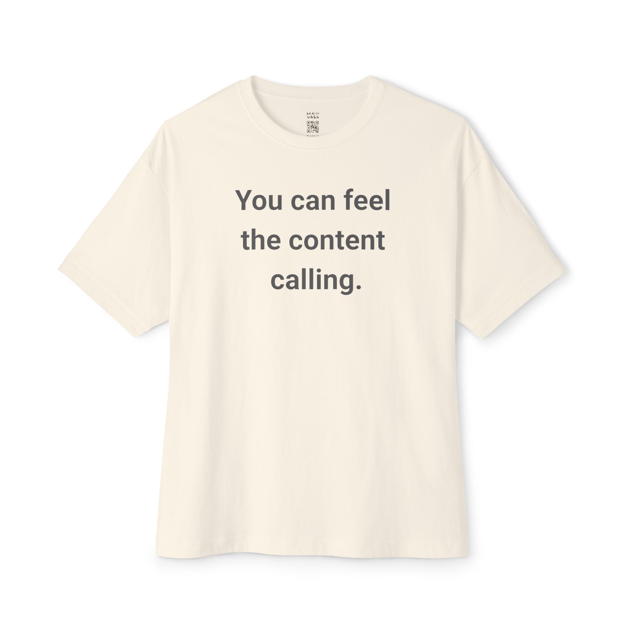 Feel The Content Calling Oversized Tee