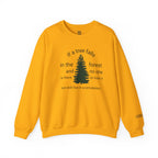 A Tree Falls In The Forest Sweatshirt