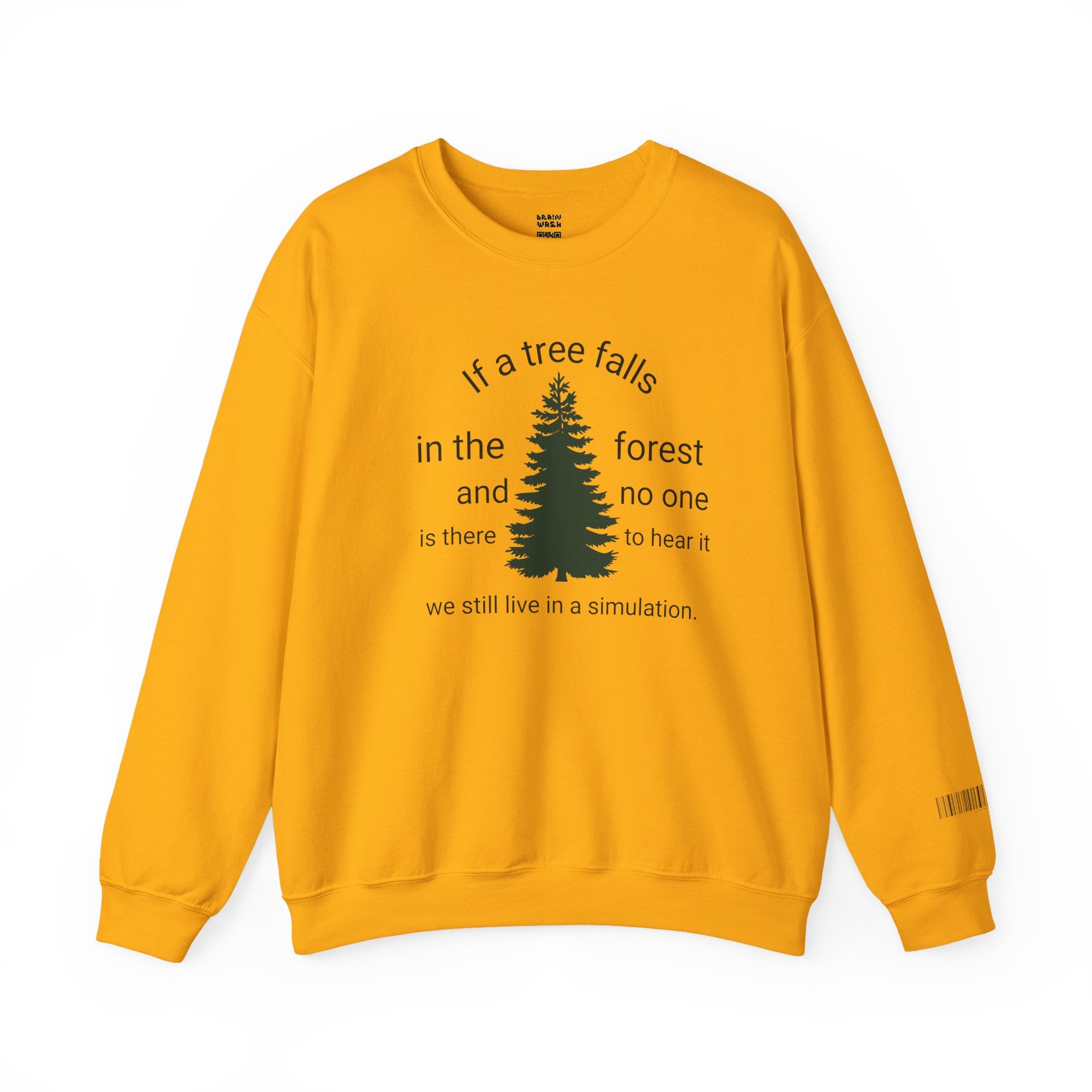 A Tree Falls In The Forest Sweatshirt