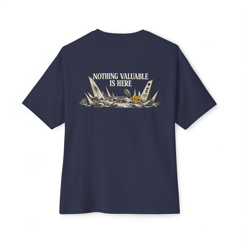 Nothing Valuable Oversized Tee