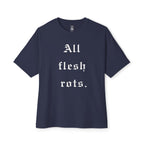 All Flesh Rots Oversized Tee