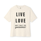 Live Love Don’t Trust The Government Oversized Tee