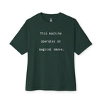 This Machine Operates On Magical Smoke Oversized Tee