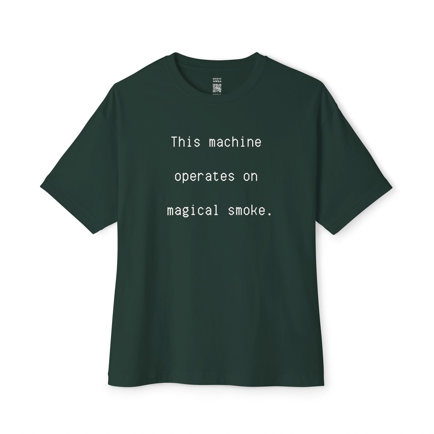 This Machine Operates On Magical Smoke Oversized Tee