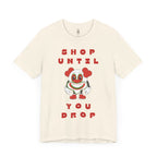 Shop Until You Drop Tee