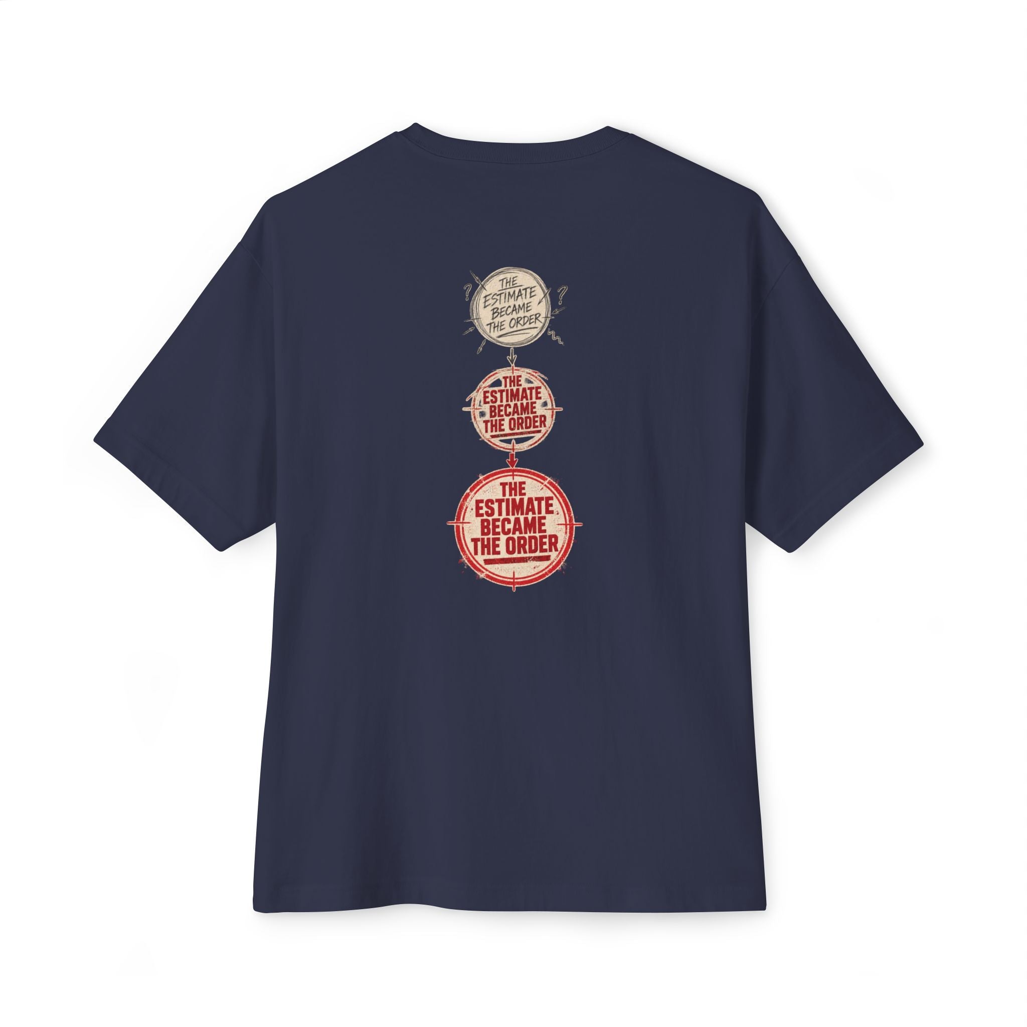 The Estimate Oversized Tee