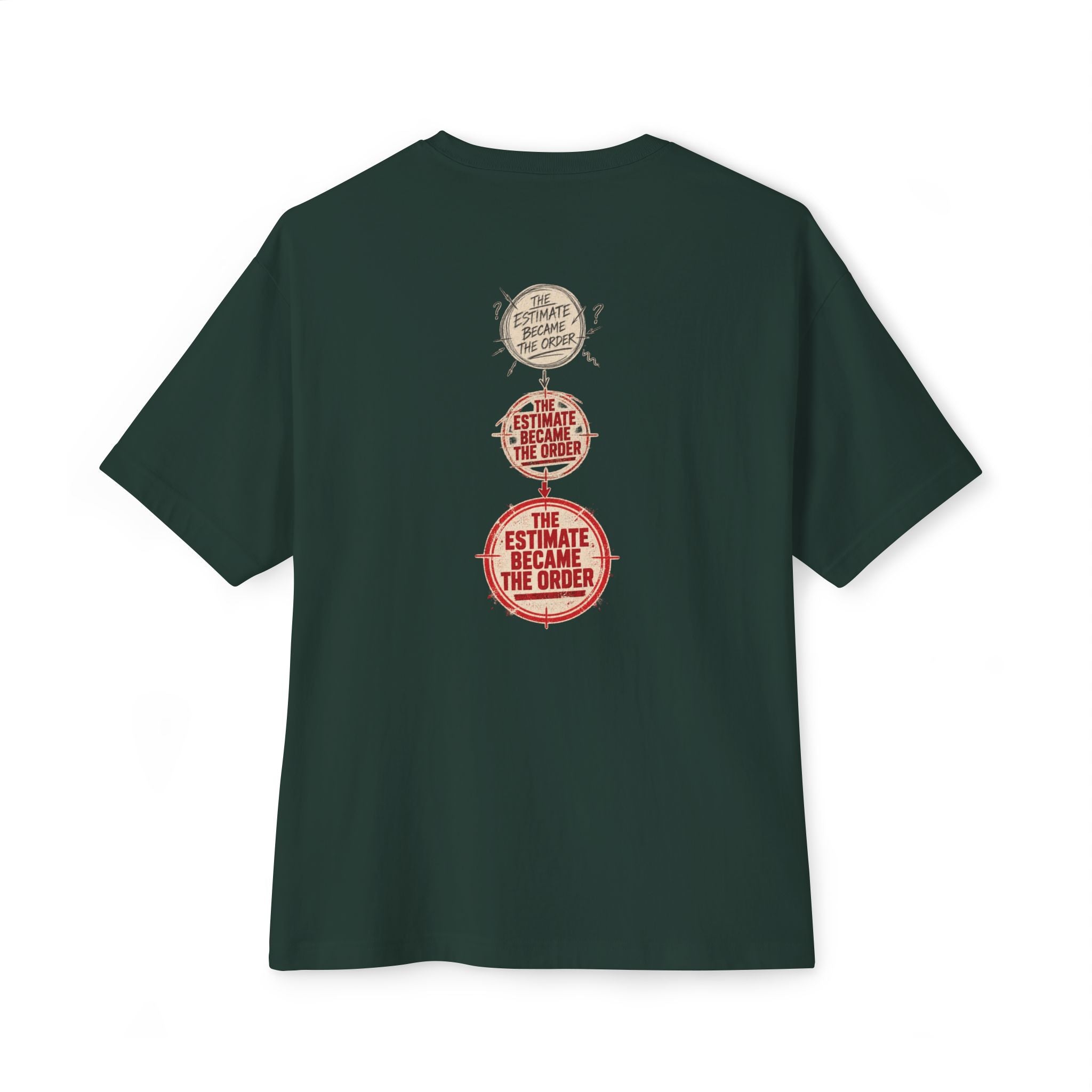The Estimate Oversized Tee