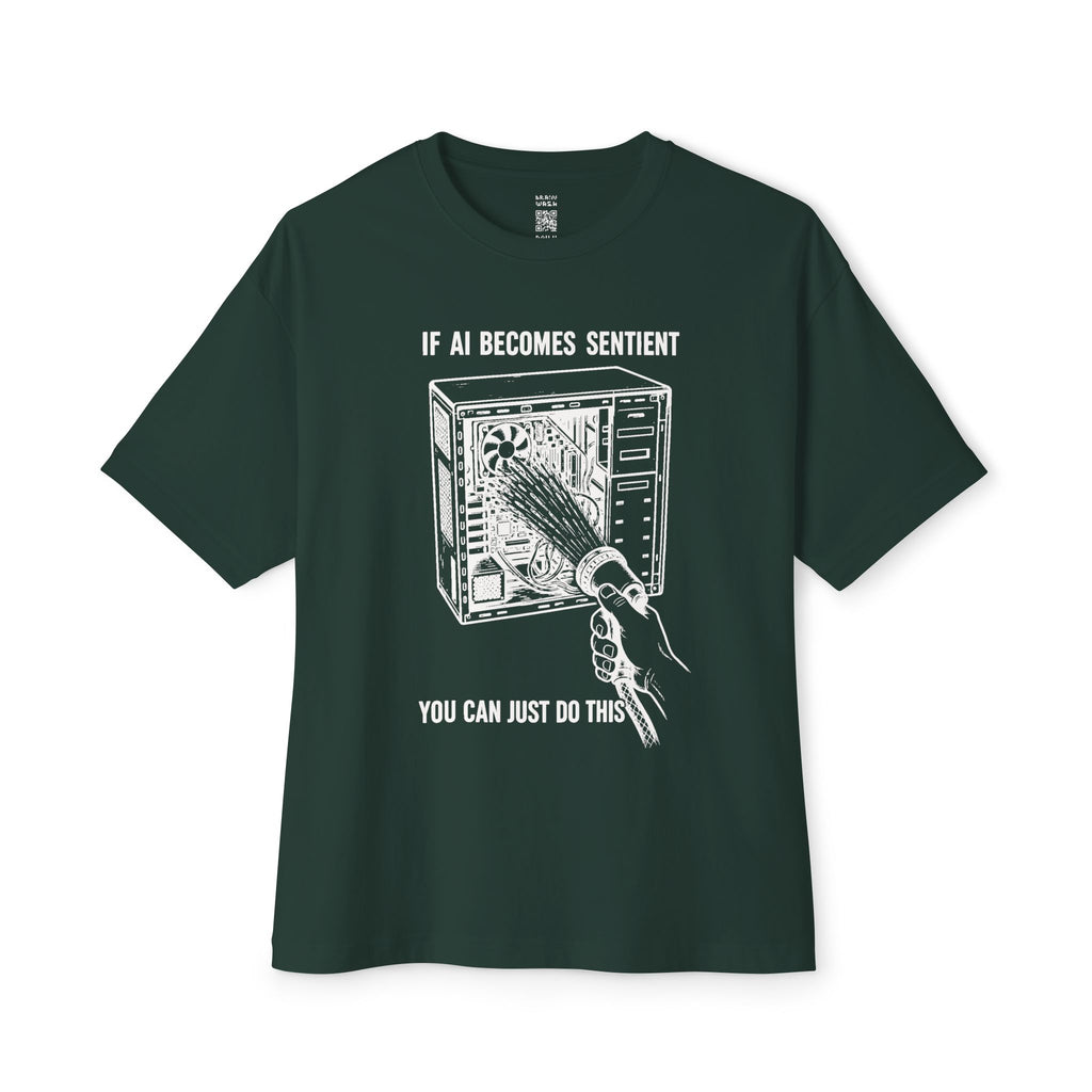 If AI Becomes Sentient Oversized Tee